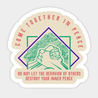 Come Together In Peace Sticker